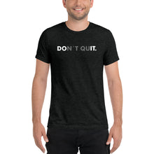 Don't Quit - Do it Shirt